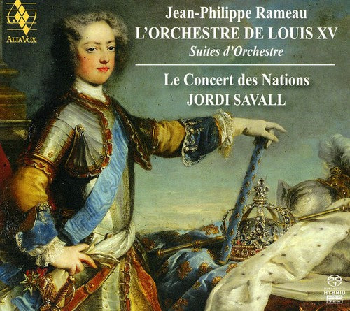 Rameau / Concert Des Nations / Savall: L'orchestre de Louis XV - SUPER-AUDIO CD