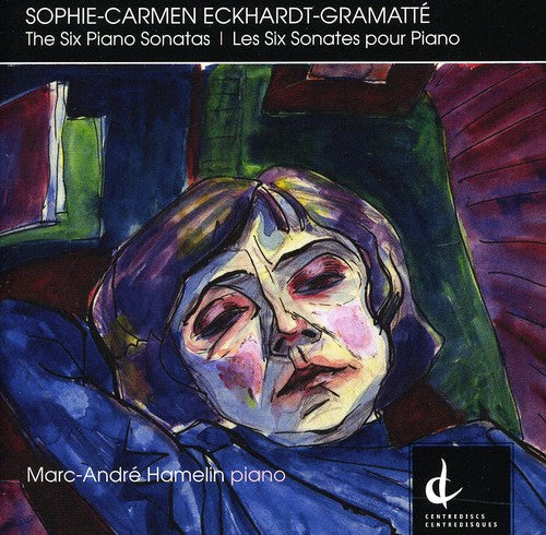 Eckhardt-Gramatte / Hamelin: Six Piano Sonatas