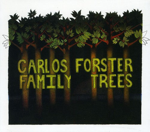 Carlos Forster: Family Trees - COMPACT DISCS