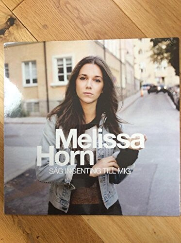 Horn, Melissa: Sag Ingenting Till Mig - VINYL LP