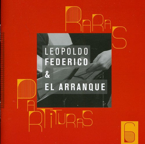 Federico, Leopoldo / El Arranqu: Raras Partituras 6