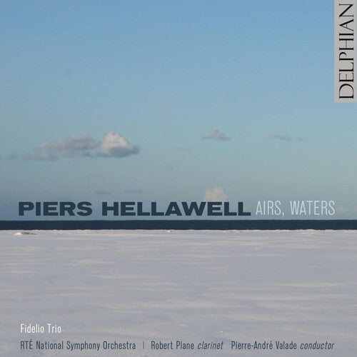 Hellawell / Plane / Fidelio Trio: Airs Waters