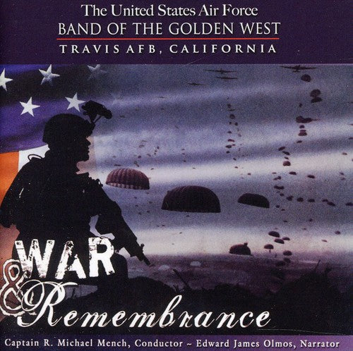 Us Air Force Band of the Golden West: War and Remembrance