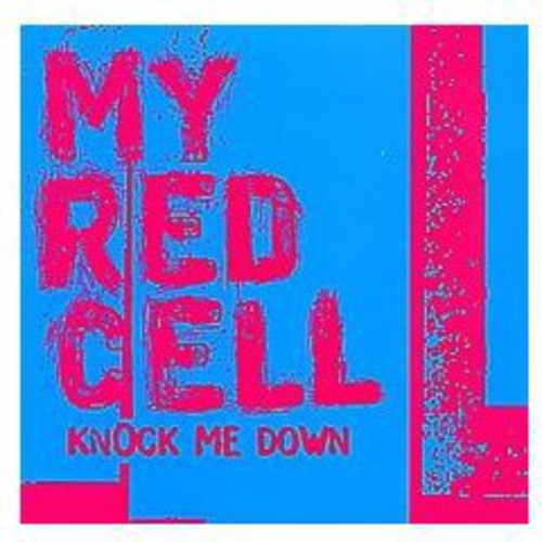 My Red Cell: 7-Knock Me Down