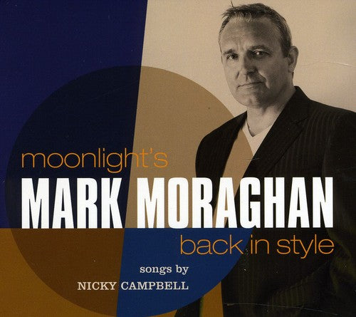 Campbell, Nicky / Moraghan, Mark: Moonlights Back in Style