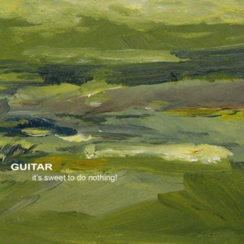 Guitar: It's Sweet to Do Nothing