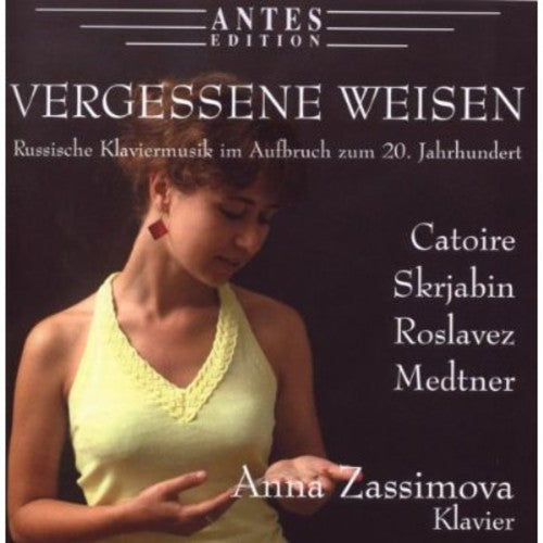 Medtner / Zassimova, Anna: Vergessene Weisen: Forgotten Melodies - COMPACT DISCS