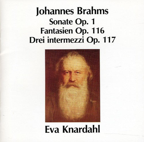 Brahms / Knardahl: Piano Sonata / Fantasies / 3 Intermezzos