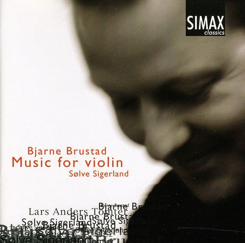 Brustad / Sigerland / Tomter: Music for Violin