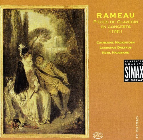 Rameau / Dreyfus / Haugsand / Mackintosh: Pieces de Clavecin en Concerts