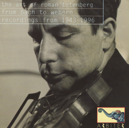 Totenberg, Roman / Bach / Webern / Copland: Art of Roman Totenberg