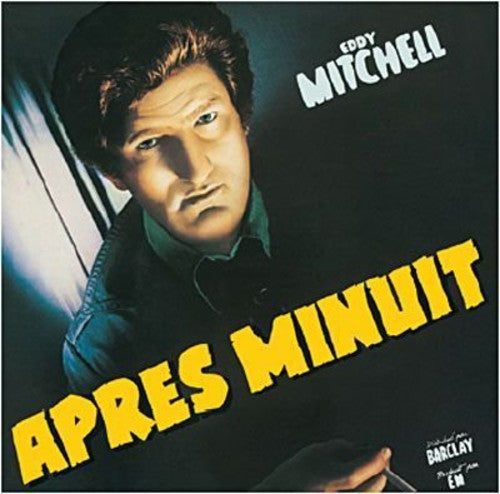 Mitchell, Eddy: Apres Minuit