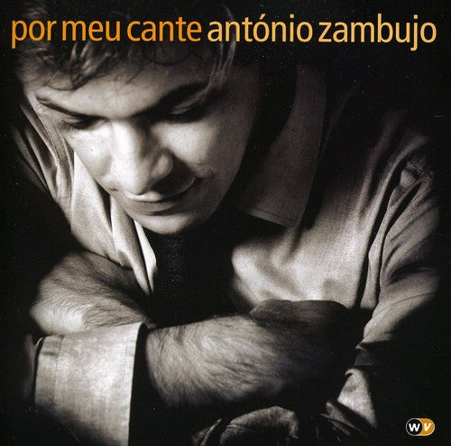 Zambujo, Antonio: Por Meu Cante