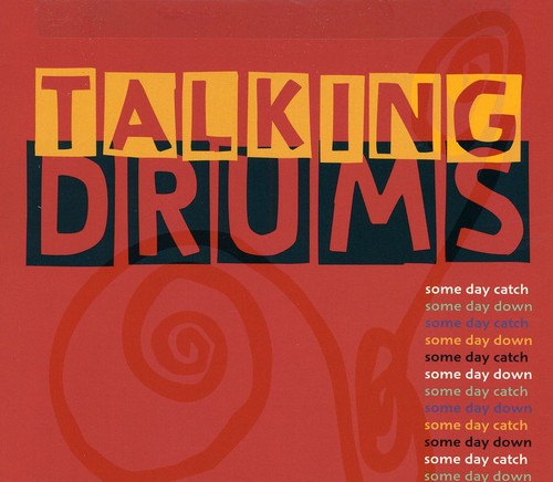 Talking Drums / Adzenyah / Bindman: Some Day Catch Some Day Down