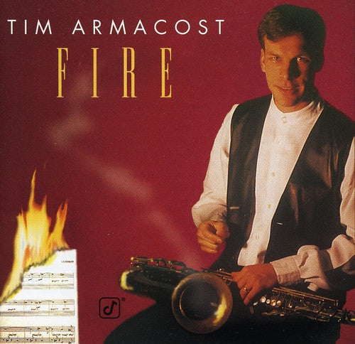 Tim Armacost: Fire - COMPACT DISCS