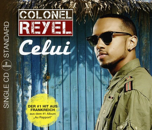 Colonel Reyel: Celui - CD SINGLE