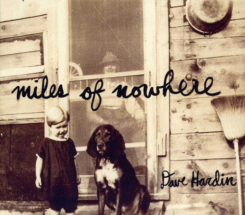 Dave Hardin: Miles of Nowhere - COMPACT DISCS