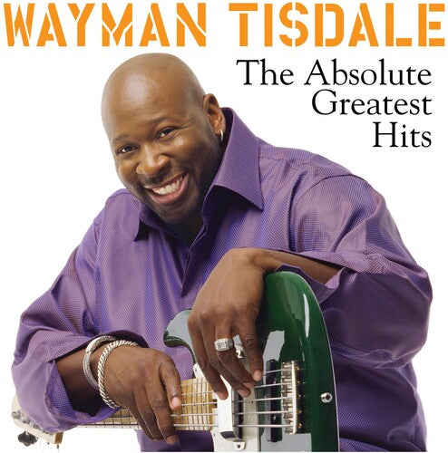 Tisdale, Wayman: Absolute Greatest Hits