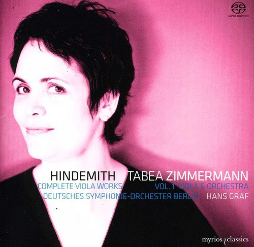 Hindemith / Zimmermann / Deutsches Sym Orch Berlin: Complete Viola Works 1 - SUPER-AUDIO CD