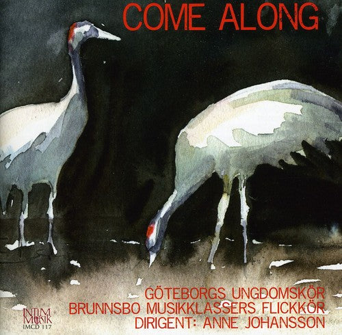 Berg / Kanadensisk Sang / Ernryd / Ungdomskor: Come Along