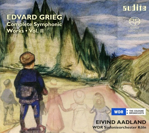 Grieg: Complete Symphonic Works 2 - SUPER-AUDIO CD