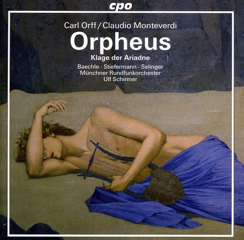 Orpheus / Orff / Monteverdi: Klage Der Ariadne - SUPER-AUDIO CD