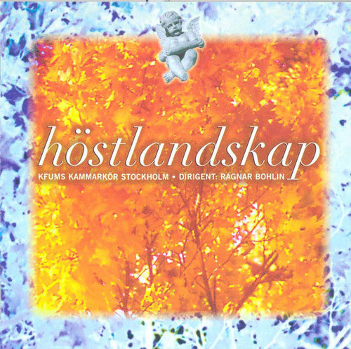 Tormis / Schonberg / Bohlin / Kfum Chamber Choir: Hostlandskap