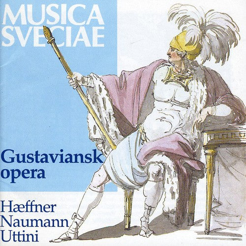 Uttini / Martinpelto / Hoffstedt: Gustavian Opera