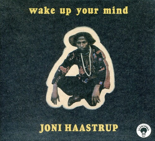 Haastrup, Joni: Wake Up Your Mind