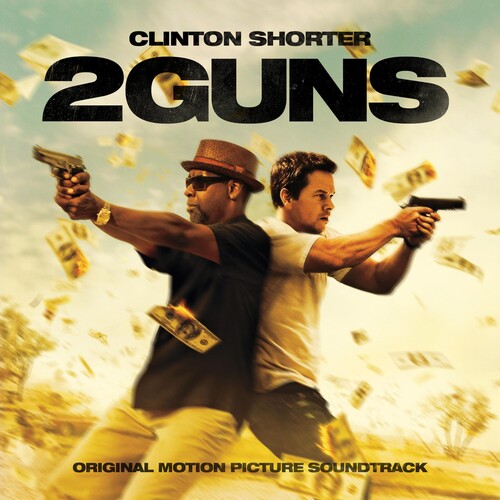 Shorter, Clinton: 2 Guns (Original Soundtrack)