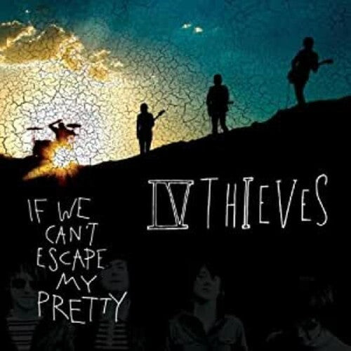 IV Thieves: If We Can't Escape My Pretty - COMPACT DISCS
