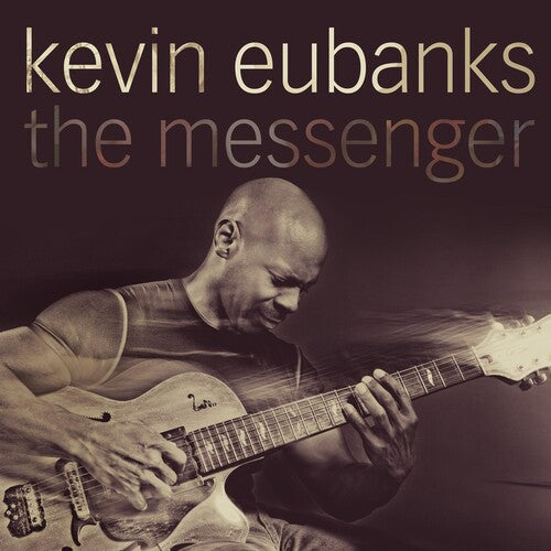 Eubanks, Kevin: The Messenger