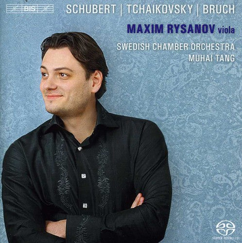 Rysanov / Schubert / Tchaikovsky / Sco / Tang: Maxim Rysanov Plays Schubert, Tchaikovsky, Bruch - SUPER-AUDIO CD