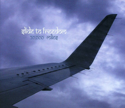 Slide To Freedom: 20,000 Miles - COMPACT DISCS