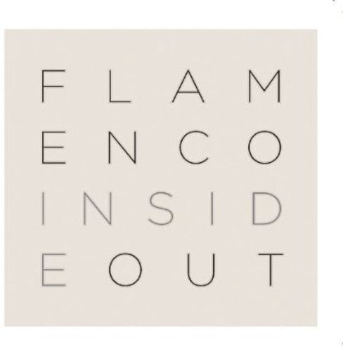 Flamenco: Inside Out: Flamenco: Inside/Out - COMPACT DISCS
