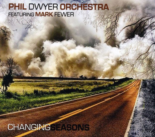 Phil Dwyer Orchestra: Changing Seasons - COMPACT DISCS