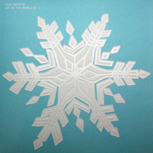 Pink Martini: Joy To The World [Pt.1] - VINYL LP