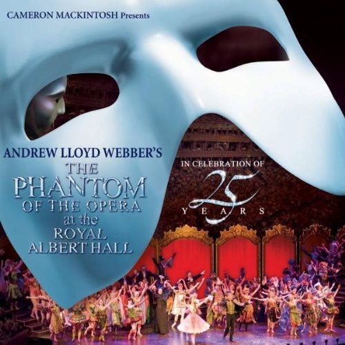 Lloyd Webber, Andrew: Phantom of the Opera at the Royal Albert Hall - COMPACT DISCS