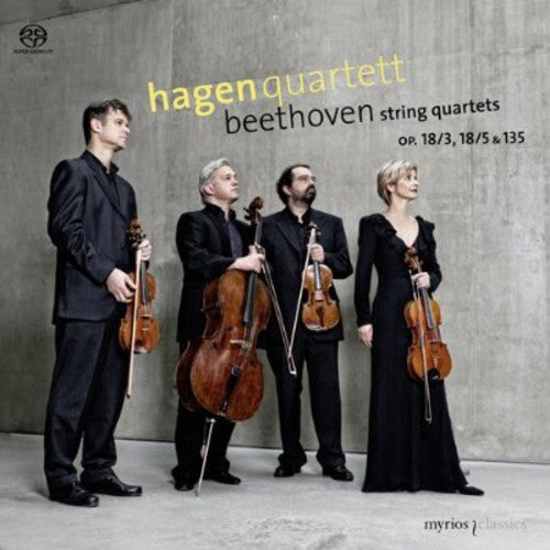 Beethoven / Hagen Quartet: String Quartets Op 18/3, 18/5 & 135 - SUPER-AUDIO CD