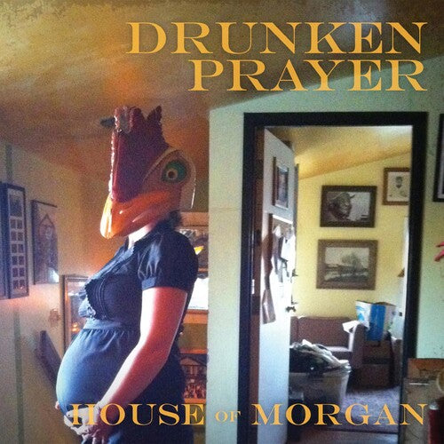 Drunken Prayer: House of Morgan