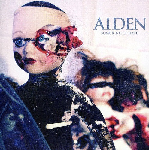 Aiden: Some Kind Of Hate - COMPACT DISCS