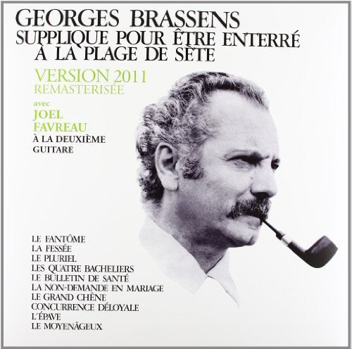 Brassens, Georges: Supplique Pour Etre Enterre a la Plage de Sete