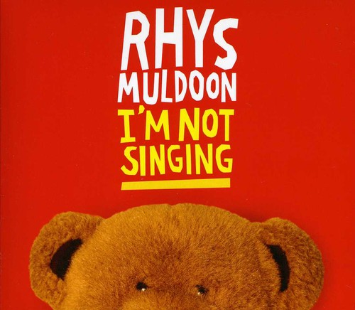 Muldoon, Rhys: I'm Not Singing