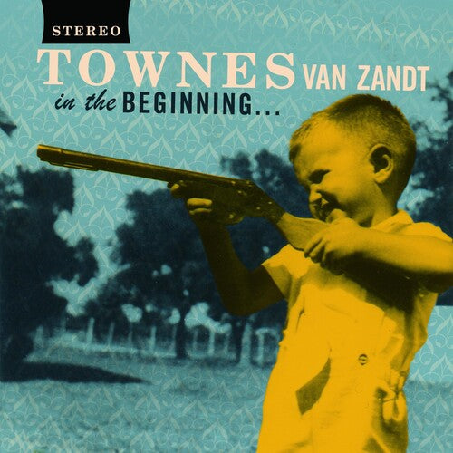 Van Zandt, Townes: In The Beginning ...