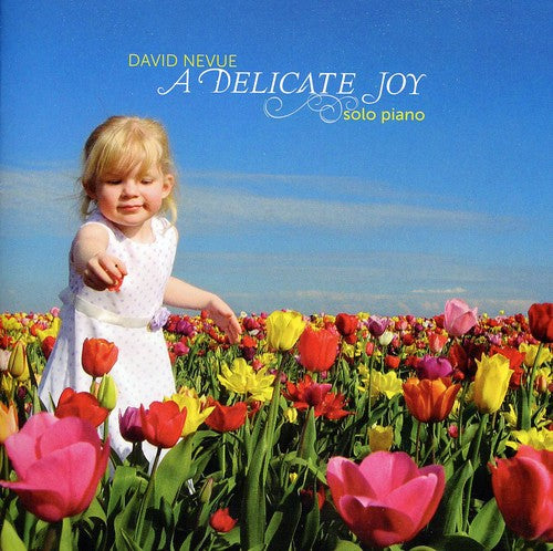 Nevue, David: Delicate Joy - COMPACT DISCS