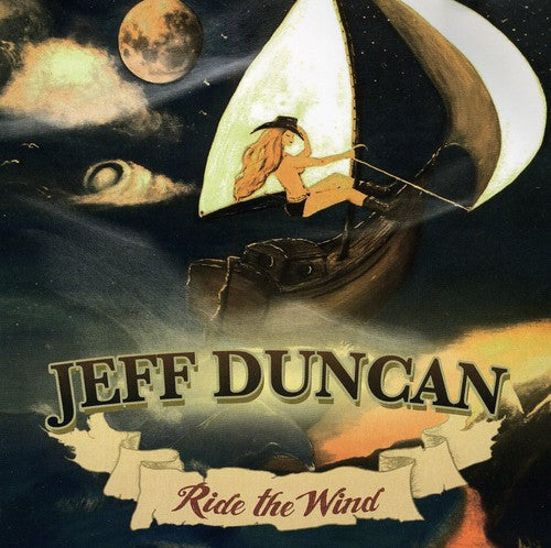 Jeff Duncan: Ride the Wind - COMPACT DISCS