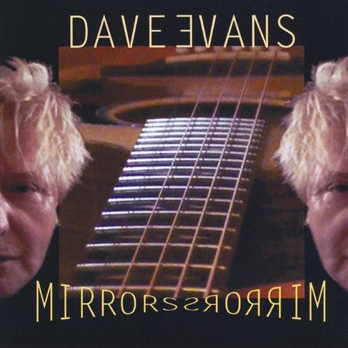 Dave Evans: Mirrors - COMPACT DISCS