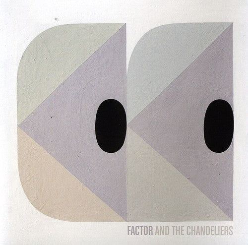 Factor & the Chandeliers: Factor and The Chandeliers - COMPACT DISCS