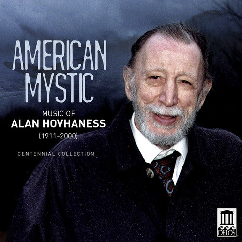 Hovhaness / Butler / York / Seso / Schwarz: American Mystic: Music of Alan Hovhaness