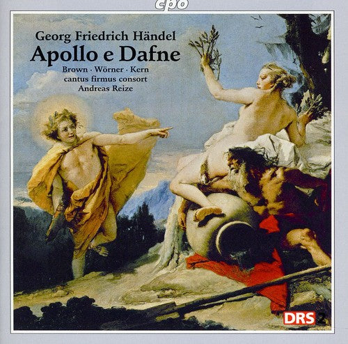 Handel / Brown / Woerner / Cantus Firmus Consort: Apollo E Dafne